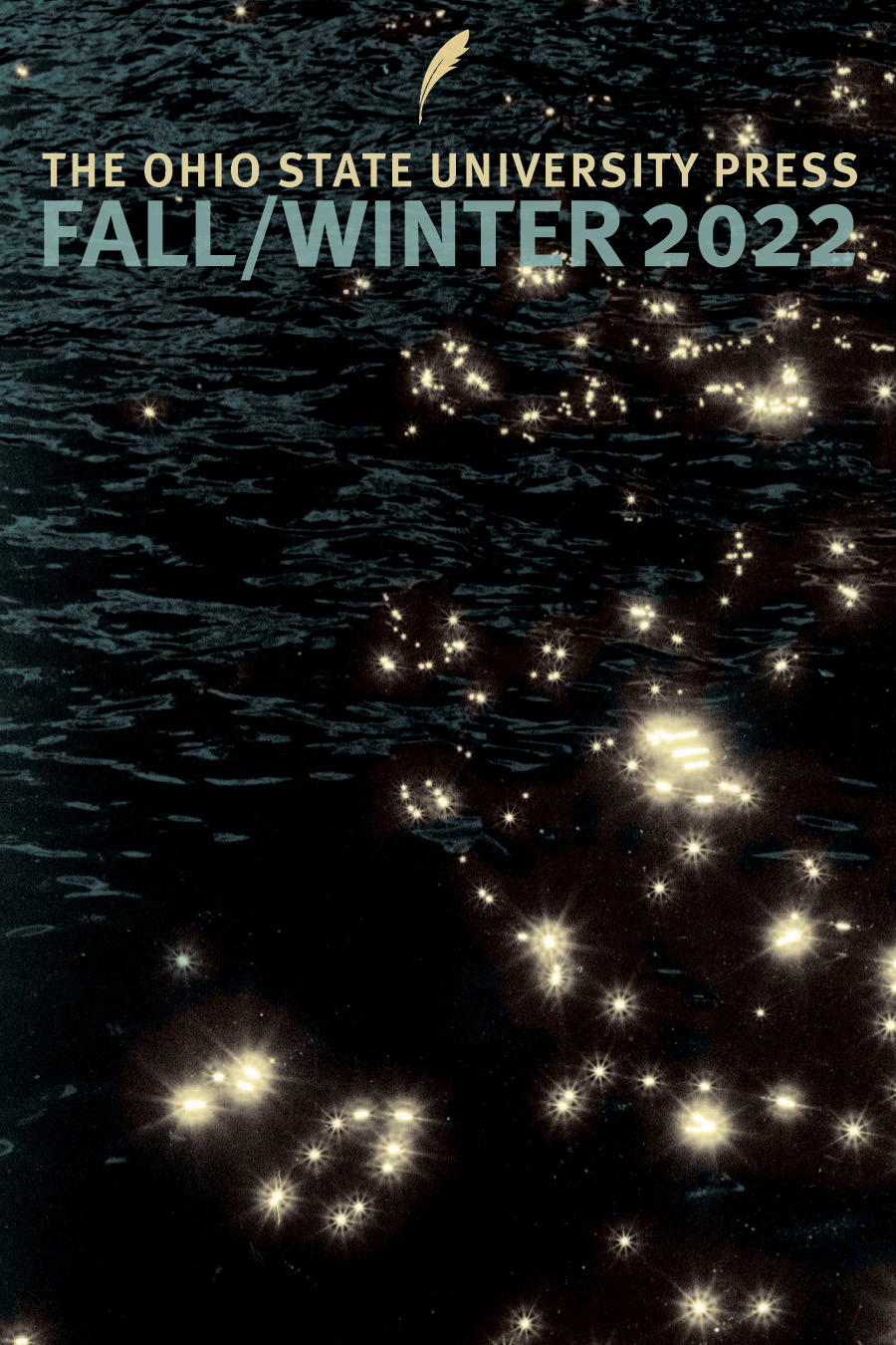 Fall-Winter 2022 seasonal catalog cover showing dark water with pale yellow scattered light reflections that resemble stars, with the press name and quill logo at the top