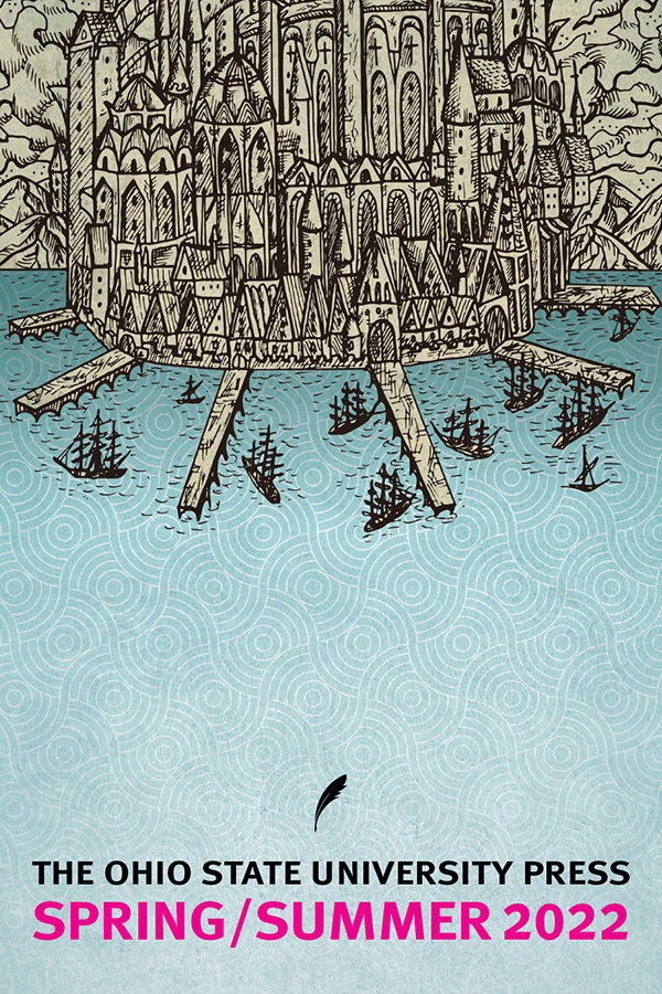 Spring-Summer 2022 seasonal catalog cover showing a beige and black medieval drawing of a fortress at the edge of a contemporary, bright blue stylized image of water, with the press name and quill logo at the bottom